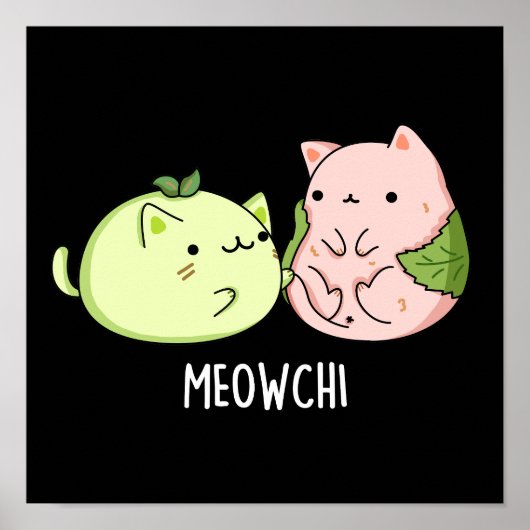 Meowchi Funny Mochi Food Pun Dark BG ポスター (正面)