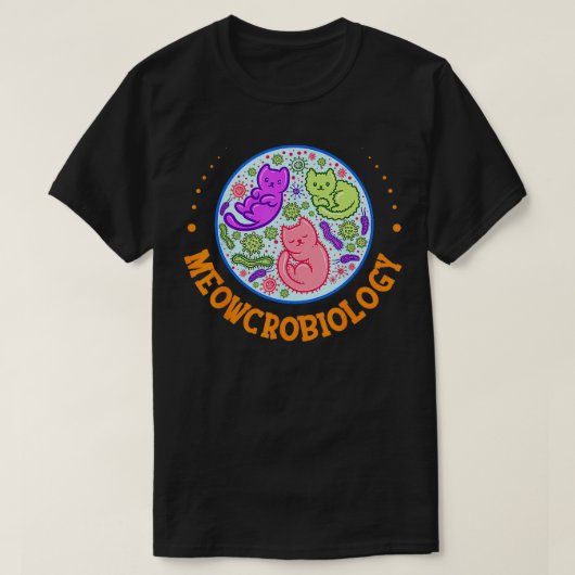 Meowcrobiology Cat微生物学生物学Ca Tシャツ (デザイン正面)