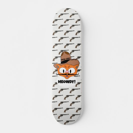 MEOWDY! カートゥーン・ヒゲ猫カウボーイ・ガンスリンガー スケートボード (正面)