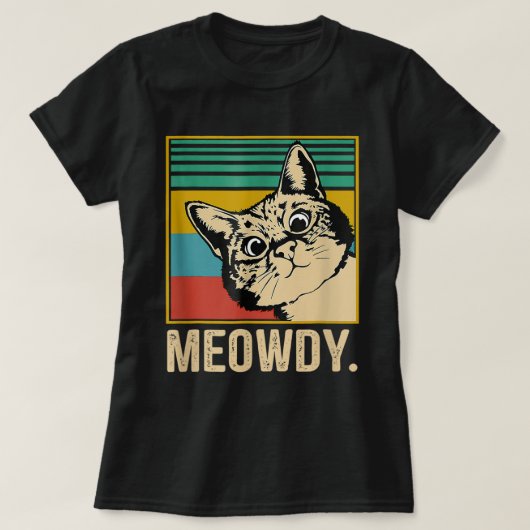 Meowdy Cat Meowミーム子猫おもしろい猫ママと猫 Tシャツ (デザイン正面)