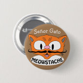 MEOWSTACHE口ひげキャットセニョールGato 缶バッジ (正面&裏面)