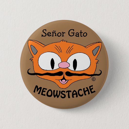 MEOWSTACHE ヒゲ猫 セニョール・ガト 缶バッジ (正面)