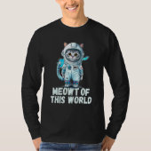 Meowt Of This World Cat Astronaut Tシャツ (正面)
