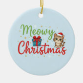 Meowy Christmas - Cute Cat & Gift Box Holiday セラミックオーナメント (正面)