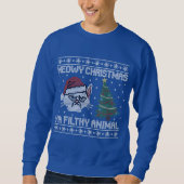 Meowy Christmas Ya Filthy Animal - Cat Head Design スウェットシャツ (正面)