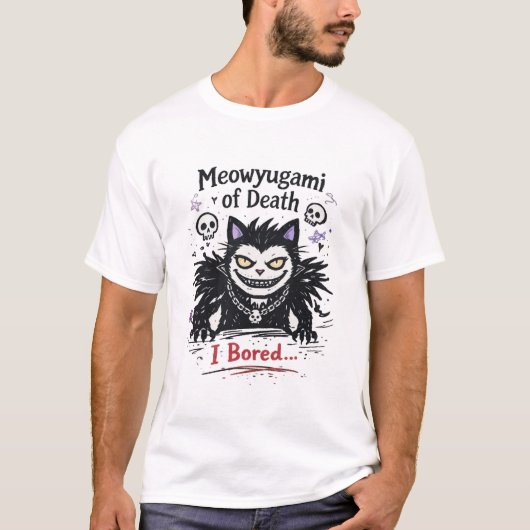 Meowyugami of Death – I’m Bored Cat Parody Tシャツ (正面)