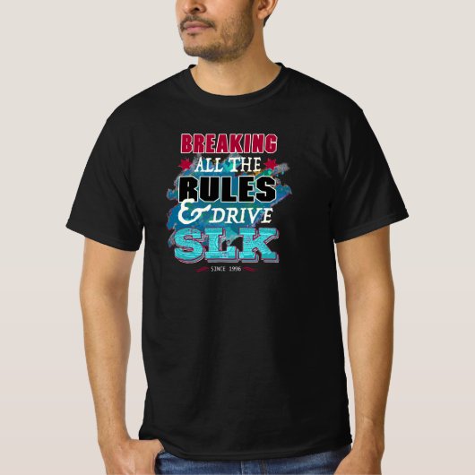 Mercedes Benz - Braking all the rules & Drive SLK Tシャツ (正面)