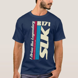 Mercedes SLK R 171 - I Drive the Legendary Tシャツ