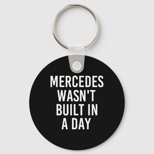 Mercedes Wasn't Built In A Day Funny Birthday Name キーホルダー (正面)