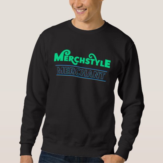 Merchstyle Merchant  Merch for Merchers [Series] スウェットシャツ (正面)