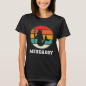 Merdaddy Security Merman Mermaid Daddy Fish Father Tシャツ (正面)