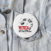 Merica – 自由な面でバーガーを手に入れることはできる 缶バッジ (インサイチュ)
