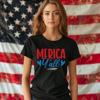 'Merica Y'all 4th of July – Bold Patriotic Tシャツ