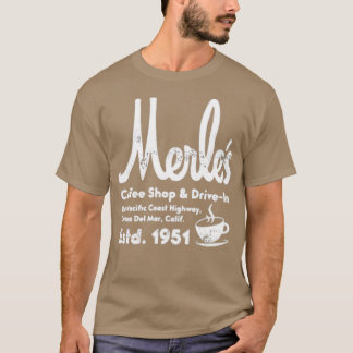 Merle's Coffee Shop Drive In - カリフォルニア州コロナデルマー Tシャツ