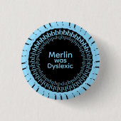 Merlin Was Dyslexic Button 缶バッジ (正面)