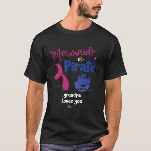 Mermaid or Pirate Grandpa Loves You 2 Gender Revea Tシャツ (正面)