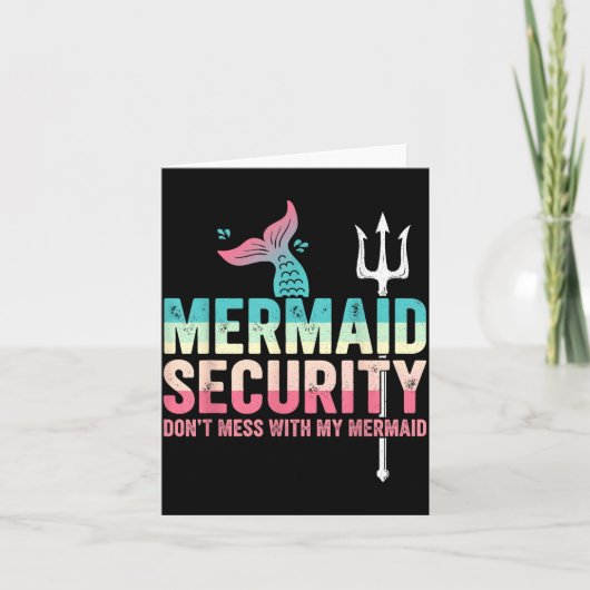 Mermaid Security Don't Mess With My Mermaid Father カード (正面)