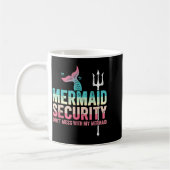 Mermaid Security Don't Mess With My Mermaid Father コーヒーマグカップ (左)