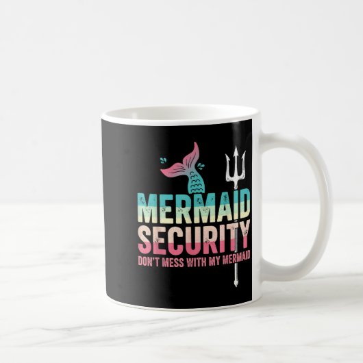 Mermaid Security Don't Mess With My Mermaid Father コーヒーマグカップ (右)