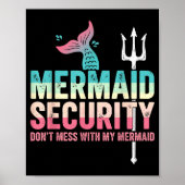 Mermaid Security Don't Mess With My Mermaid Father ポスター (正面)