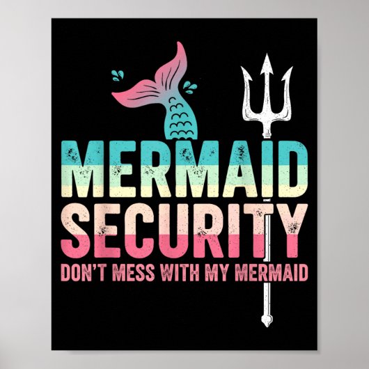 Mermaid Security Don't Mess With My Mermaid Father ポスター (正面)