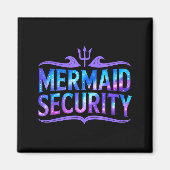 Mermaid Security Funny Dad Father Daughter Birthda マグネット (正面)