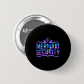 Mermaid Security Funny Dad Father Daughter Birthda 缶バッジ (正面&裏面)