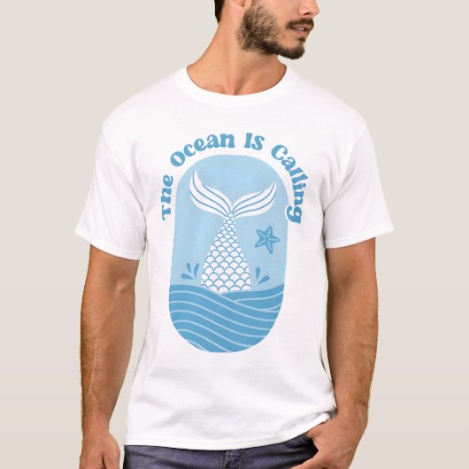 Mermaid Tail The Ocean Is Calling Quote Tシャツ (正面)