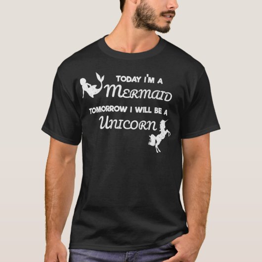 Mermaid Unicorn今日Im人魚明日A Uni Tシャツ (正面)