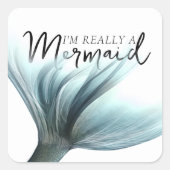 #MermaidLife本当に人魚だ |アクアテール引用文 スクエアシール (正面)