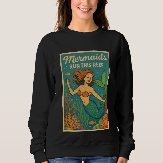 Mermaids Run This Reef Retro Coral Ocean Sea Life スウェットシャツ (正面)