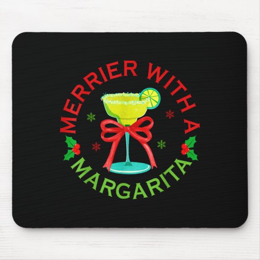 Merrier With A Margarita Christmas Drinking Margar マウスパッド (正面)
