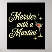 Merrier With A Martini Making Srits Bright Ugly Ch ポスター (正面)