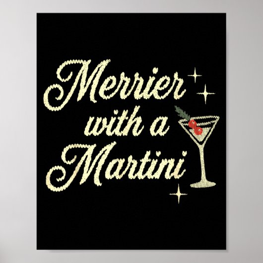 Merrier With A Martini Making Srits Bright Ugly Ch ポスター (正面)