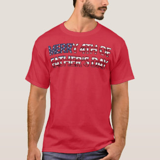 Merry 4th Of Fathers Day funny flag usa american f Tシャツ