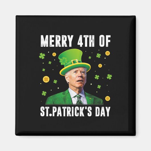 Merry 4th Of St Patricks Day Confused Funny Joe Bi マグネット (正面)