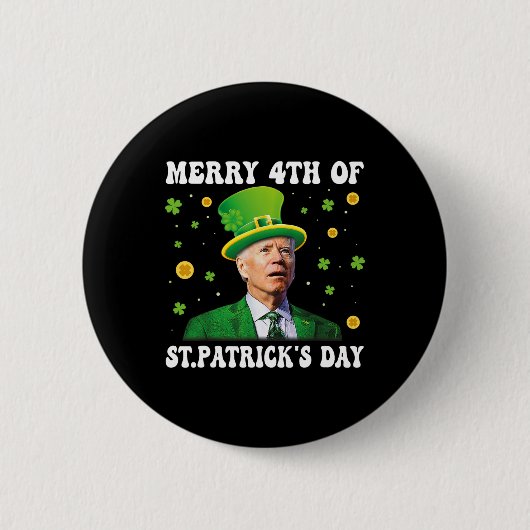 Merry 4th Of St Patricks Day Groovy Joe Biden Conf 缶バッジ (正面)