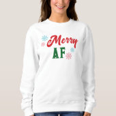 Merry AF Sassy Cool Typography Christmas スウェットシャツ (正面)