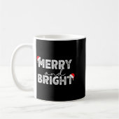Merry &amp; Bright And I'm Trying To Feel Merry &a コーヒーマグカップ (左)