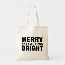 Merry and All Things Bright Holiday Tote Bag