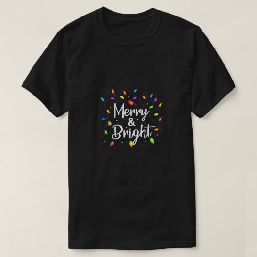 Merry and Bright Christmas Lights Men Women Xmas Tシャツ (デザイン正面)