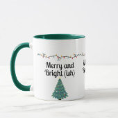 Merry and Bright(ish)  Funny Christmas Holiday Mug マグカップ (左)