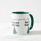 Merry and Bright(ish)  Funny Christmas Holiday Mug マグカップ (正面右)