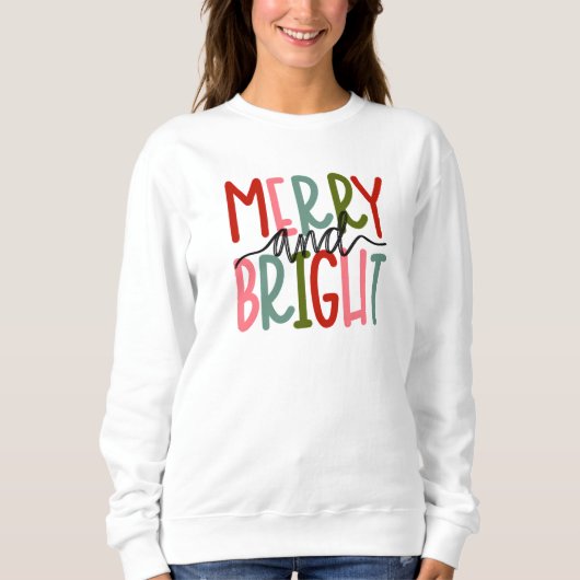 Merry and Bright Women's White Holiday Sweatshirt スウェットシャツ (正面)