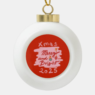 Merry and Bright Xmas 2025 red pink ornament セラミックボールオーナメント