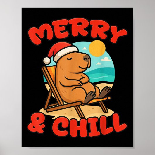Merry And Chill Capybara _ Funny Cute Capybara San ポスター (正面)