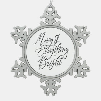 Merry and Everything Bright Black and White スノーフレークピューターオーナメント