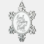 Merry and Everything Bright Black and White スノーフレークピューターオーナメント (右)