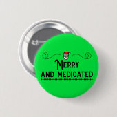 Merry and Medicated Holiday Button 缶バッジ (正面&裏面)
