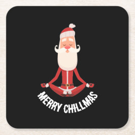 Merry Chillmas Meditating Zen Santa Holiday スクエアペーパーコースター